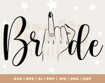 Bride Svg, Wedding Finger Svg, Vector Cut file for Cricut, Silhouette, Bride Tribe Svg, Pdf Png Eps Dxf, Decal, Sticker, Vinyl, Cricut