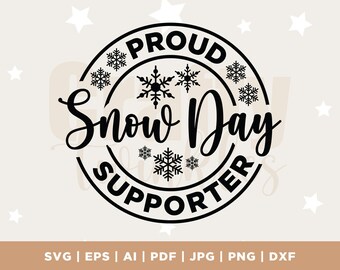 Proud Snow Day Supporter, svg, png, jpg, eps, School Faculty, Education Personnel, Educational Staff, design for shirt, digital cut file