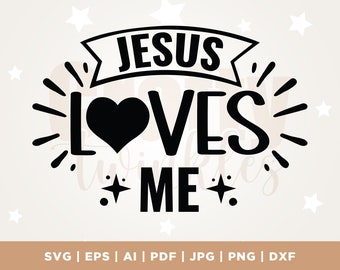 Jesus Loves Me, Jesus Loves Me Svg, Bible School Svg, Bible Svg, Cross Svg, Jesus, Cricut, sublimation, svg, silhouette, instant downlaod