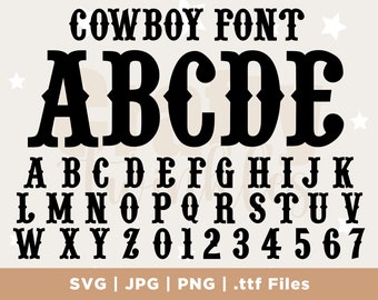 Cowboy Font ttf, Svg Files, Cowboy Font, Svg, Western Font, Wild West Font, Rancho Font, Cowboy Monogram ,Font, Cowboy Script, Digital Font