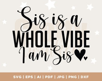 Sis est un Whole Vibe SVG, je suis Sis Svg, Black Queen Svg, Black Woman Svg, Melanin Svg, Minding Her Business Svg, Manifest Svg, Silhouette