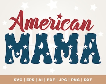 American Mama PNG SVG, 4 de julho SVG, 4 de julho Svg, camisa patriótica Svg, Dia da Independência Svg, Cricut, Png, Svg, sublimação