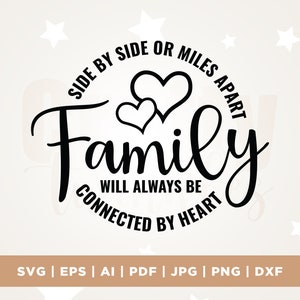 Família SVG, lado a lado ou a quilômetros de distância sempre será svg, Cricut, Png, Svg, sublimação, presente de família, camisas de família SVG, família dizendo Svg