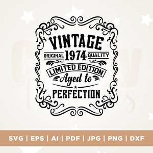 50e verjaardag Svg, 50e verjaardag T-shirt, vintage 1974 Svg, Cricut, sublimatie, 1974 leeftijd tot in de perfectie svg, leeftijd, cadeau idee 50e verjaardag
