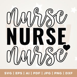 Nurse SVG, Nurse Cut File for Cricut, Nurse Life svg, Medical Word SVG, Doctor svg, Nurse Shirt SVG for Nurses, Cricut, Svg, Png, Digital