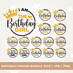 Soy la cumpleañera svg, amiga de la cumpleañera svg, Cricut, padres de la cumpleañera svg, paquete de svg de cumpleañera, sublimación
