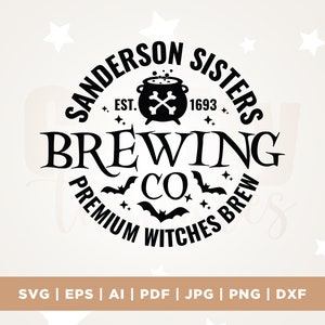Sanderson Sisters Brewing Co SVG, Hocus Pocus svg, Camisa de Halloween svg, Cricut, Png, Svg, sublimação, Halloween svg, Sanderson Sister svg