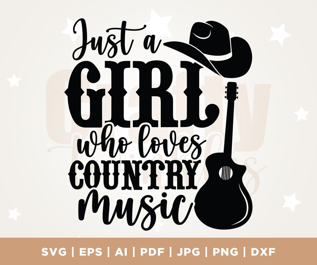 Country Music Svg, Country Girl, Funny Southern, Country Music Gift