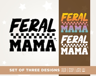 Feral Mama Svg, Retro Mom Shirt Svg, Sassy Mom Png, Circuit, Retro Mom Shirt Design Svg, verwilderde mama png, moeder verwilderde Svg, sublimatie, png