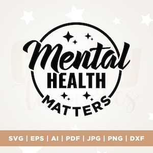 Materia di salute mentale in formato SVG, Cricut, sublimazione, Silhouette, Design della camicia per la consapevolezza della salute mentale, Png della salute mentale, Motivazione ispiratrice