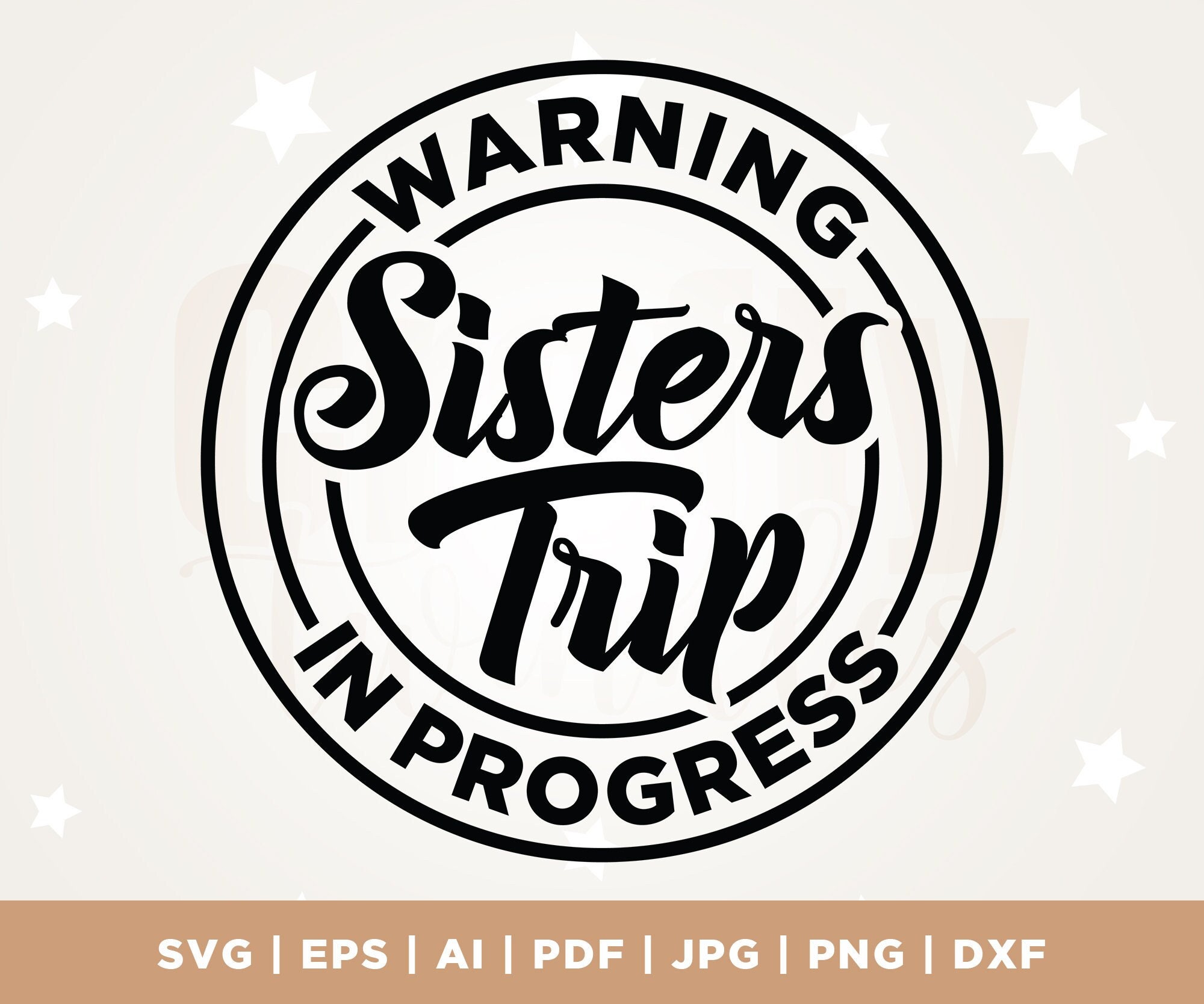 Schwestern Reise SVG, Warnung Schwestern Reise im Gange, Schwester Squad-Svg-Datei, Cricut, Png, SVG, Schwestern Wochenende, passende Shirts