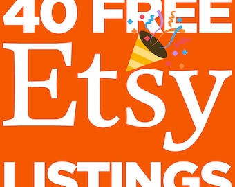 GRATIS Etsy Listings - Ontvang 40 gratis Etsy Listings - Lijst 40 producten gratis - Tegoed voor 40 Etsy Listings *** GEEN AANKOOP! *** Open je winkel!