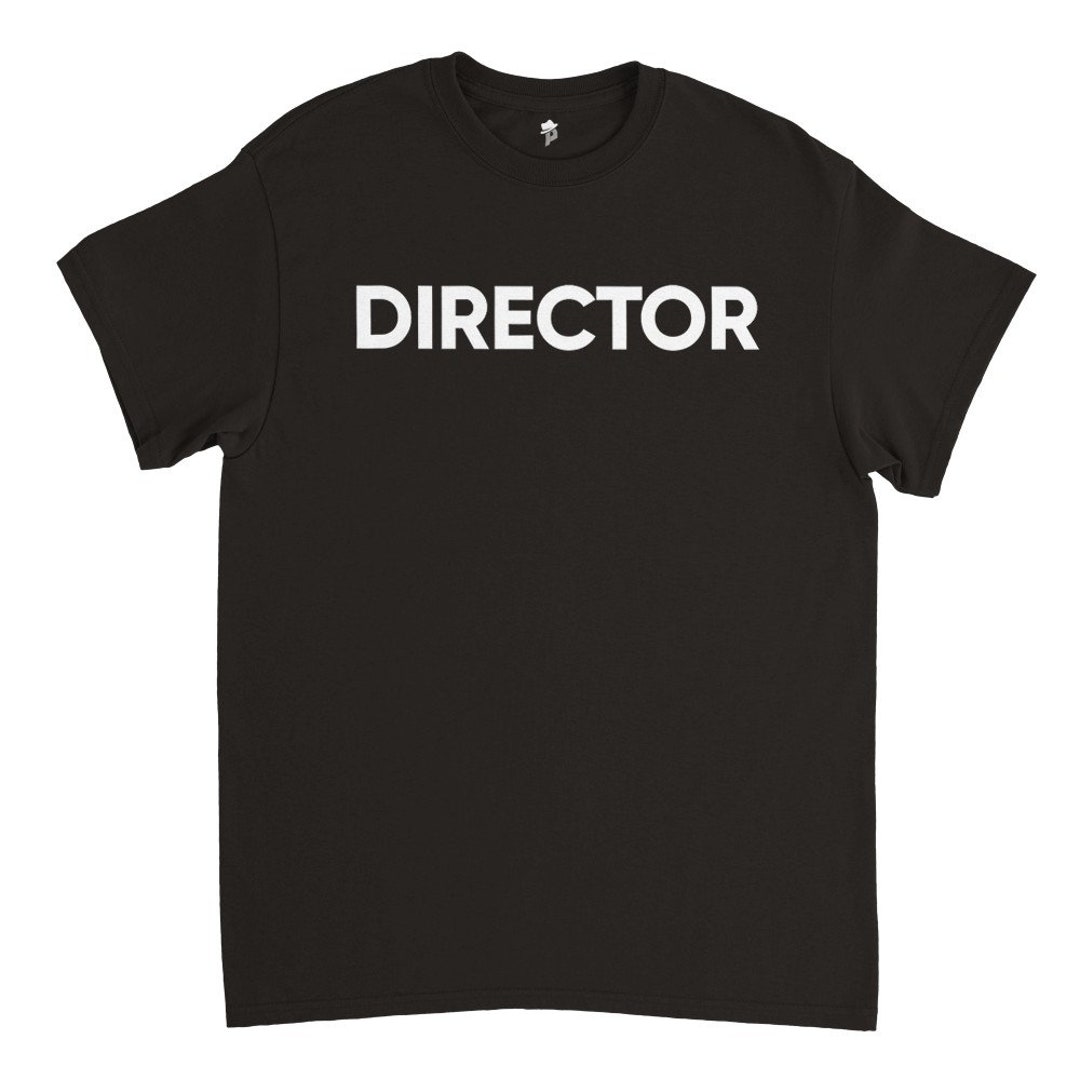 Merch Director Background T-shirt DIRECTOR Shirt Boss Shirt Producer Shirt Director T-shirt ...