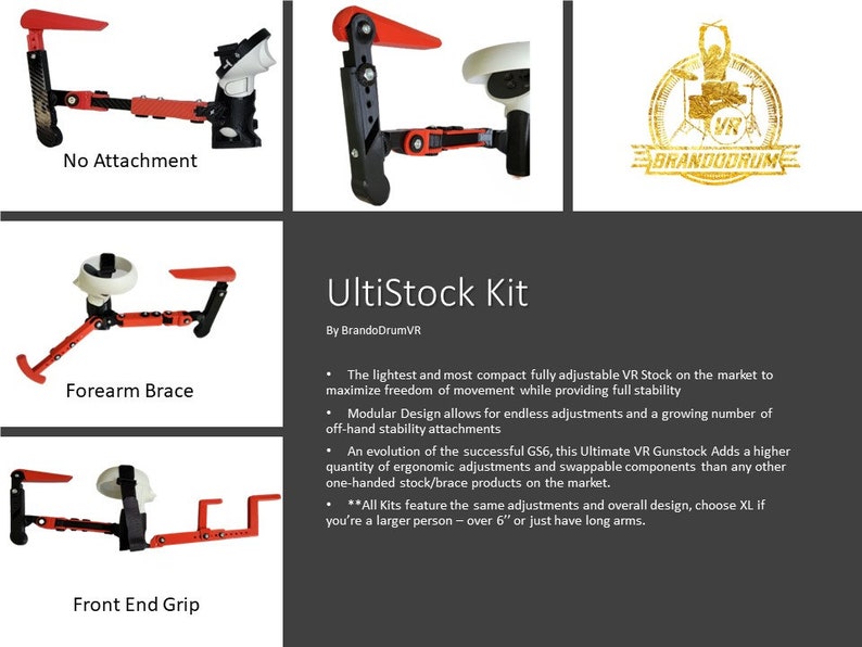 May include: A black and red adjustable VR gunstock kit with three different attachment options: no attachment, forearm brace, and front end grip. The kit is designed to maximise freedom of movement while providing full stability. The text "UltiStock Kit" and "By BrandoDrumVR" is visible in the image.
