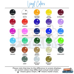 May include: A color chart titled Vinyl Colors displaying twenty-five circular swatches with corresponding codes and names including black, white, golden yellow, light yellow, burgundy, red, orange, purple, violet, lilac, pink, soft pink, dark blue, brilliant blue, sky blue, ice blue, turquoise, dark green, green, lime-tree green, brown, nut brown, light brown, beige, dark gray, gray, metallic silver, and metallic gold.