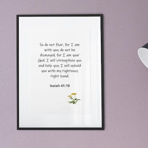 Bible Verse Wall Art Floral, Faith Printable, Christian Poster Print, Scripture Quote, Biblical Print, Isaiah 41 10, Religious Download