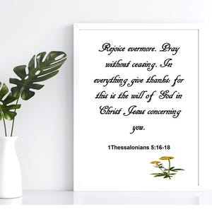 Christian Bible Verse Wall Art, 1 Thessalonians 5:16-18 Printable, Encouraging Scripture Quote, Floral Christian Poster, Digital Download