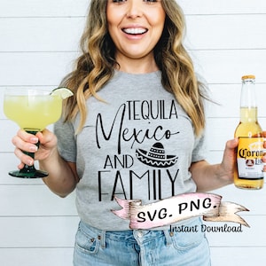 Tequila Mexico and family Svg, Digital Download,  Mexico Svg, Mexico Bachelorette Party SVG, Mexico Birthday, Mexico vacation Digital Files