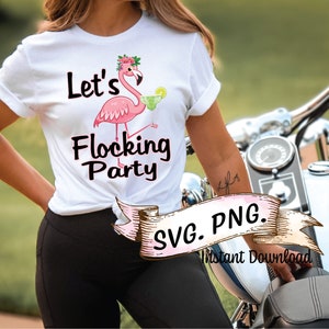 Let&#39;s Flocking party Flamingo shirts, SVG, Instant Download, Wedding, Bachelorette Party  png,  Let&#39;s Flocking party Birthday shirts