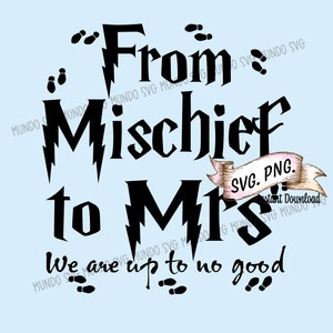 Von Unfug zu Mrs We are up to no good SVG, Von Unfug zu Mrs PNG-Dateien, Bachelorette Party SVG, Brautparty SVG, Braut svg,