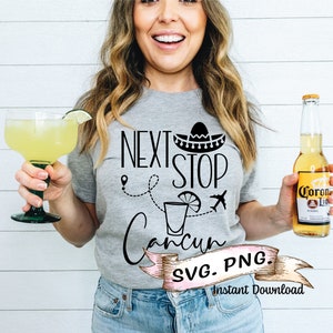 Next Stop Cancun SVG, Digital Download,  Mexico Svg, Mexico Bachelorette Party SVG, Mexico Birthday, Mexico vacation Digital Files,SVG