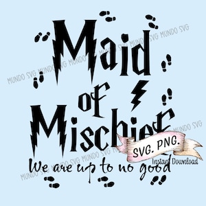 Maid Of Mischief Nie knujemy nic dobrego SVG, Pliki PNG druhen, Wieczór panieński SVG, Wieczór panieński SVG, Mischief SVG,