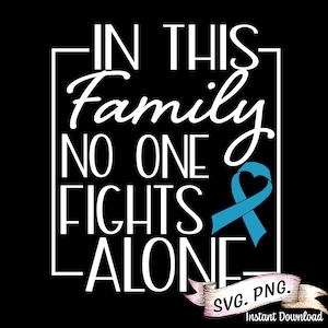 In deze familie vecht niemand langs kanker SVG voor shirts, Blue Ribbon, kankerondersteuning, gezinsondersteuning, kanker svg, Instant Download