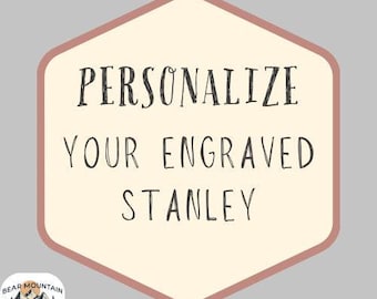 PERSONALIZE Your Stanley