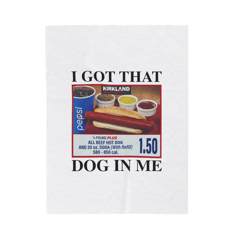 I Got That Dog in Me Plush Blanket, Costco Hot Dog Blanket, Costco Hot