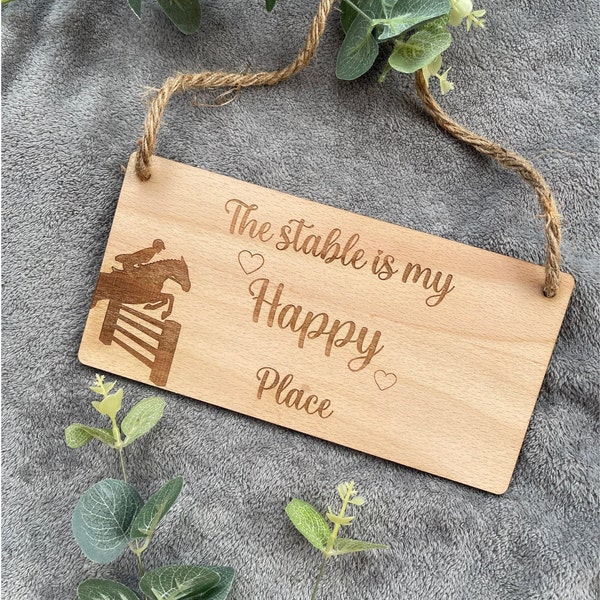 Horse Sign The Stable Is My Happy Place Equestrian Decor Indoor Laser-Engraved Pony Club, Horse Lover, Riding Showjumping, Wooden Hanging