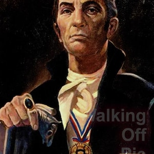 May include: A portrait of a man in a black coat, white cravat, and medals. He holds a cane with a blue handle and a ring with a dark stone. The image has the text "Walking Off Restoration".