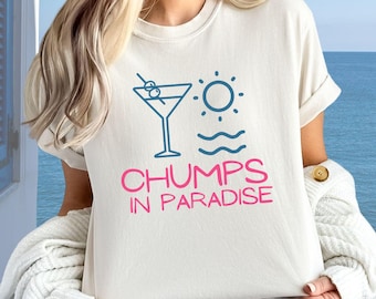 Chumps in Paradise | Jeff Lewis Chump shirt | Jeff Lewis live podcast fan club t-shirt | fun chump gift | Jeff Lewis merch, flipping out