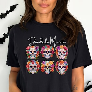 Dia de los muertos shirt, Day of the dead Sugar Skull shirt, Halloween in Mexico shirt, Halloween shirt women, flowers Sugar skull Mexican
