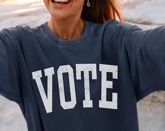 Sweat-shirt VOTE, sweat-shirt de vote, chemise des élections 2024, couleurs confort, surdimensionné minimaliste, égalité, cadeau politique, sortez et VOTE
