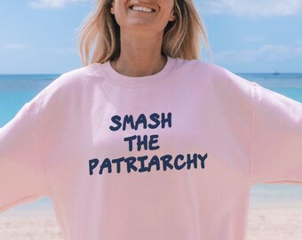 Smash The Patriarchy minimalistic cozy sweatshirt | Human Rights Equality Sweatshirt, Social Justice Gift For Activist, LGBT feminist gift