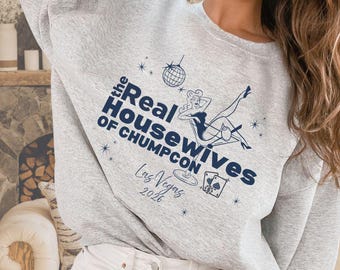 Real Housewives of Chumpcon Las Vegas 2026 Sweatshirt | Jeff Lewis Fan Souvenir | Chump con gift for Jeff Lewis merch | plus size oversized