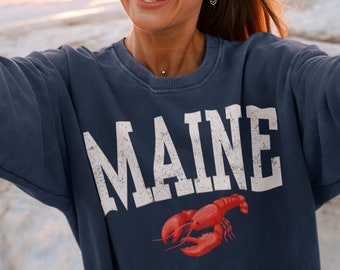 Maine comfort colors Sweatshirt, Maine Lobster Shirt, Portland York Ogunquit BoothBay Bar Harbor Crewneck, Maine Pullover, Gift for Maine