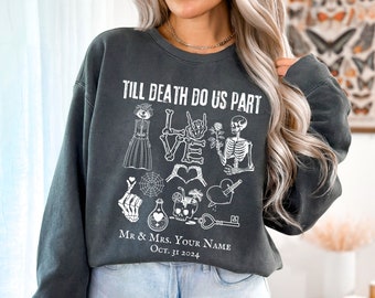 Custom Till Death Bride Sweatshirt, personalized skeleton Engaged Gothic Shirt, Halloween Wedding, Bridal Gifts, wickan wicca wedding Bach