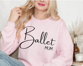 minimalistic ballet Mom Sweatshirt, Dance Mom shirt, Dance Mom Shirt, ballerina mom, Ballet Mama Shirt, Dance Mama sweatshirt, Plus sized