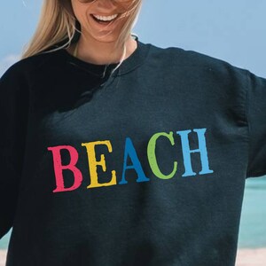 Beach Sweatshirt, Preppy sweatshirt, Cute Beach Sweatshirt, Vacation Sweatshirt, Plus Size Beach Jumper, Beach Life, Gift for her, vsco