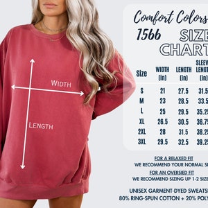 May include: A size chart for a unisex sweatshirt in various sizes, with measurements in inches for width, length, and sleeve length. The chart is labeled "Comfort Colors 1566 Size Chart". The sweatshirt is described as "Unisex Garment-Dyed Sweatshirt 80% Ring-Spun Cotton + 20% Polyester".