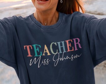 Custom Teacher sweatshirt, Teacher cute Shirt, Personalized School shirt, Teacher Gift Customized Name Teacher appreciation Shirt, oversized