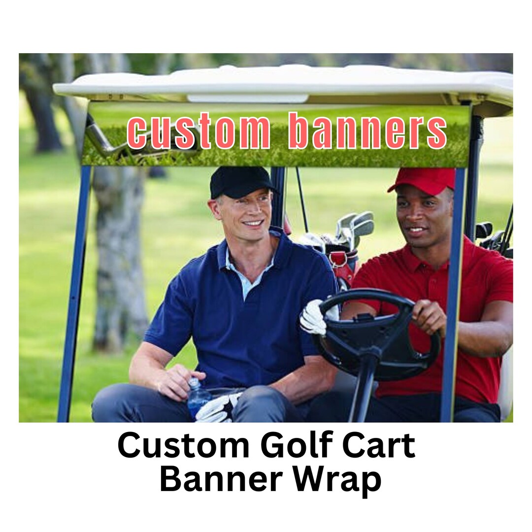 Custom Golf Cart Banner Wrap, Personalized Golf Cart Banner Flag