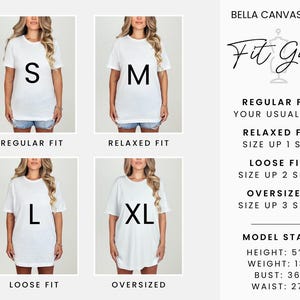 May include: Bella Canvas 3001 t-shirt fit guide with models wearing different sizes: S, M, L, XL. The guide shows how the shirt fits in regular, relaxed, loose, and oversized styles. Model stats: height 5'5", weight 130 lbs, bust 36", waist 27".