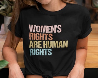 Women's Rights Shirt, Human Rights Shirt, Feminist Gifts, Feminism Shirt, Reproductive Rights Shirt, Pro Choice Shirt, Roe v Wade 1973 Vote