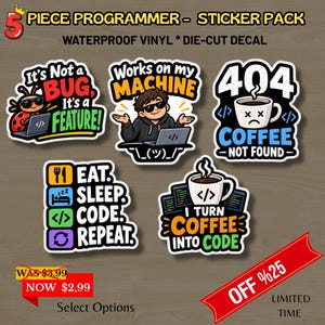 May include: A five-piece programmer sticker pack featuring waterproof vinyl die-cut decals. Designs include a ladybird with a laptop, a person shrugging with the text Works on my machine, a 404 coffee not found cup, Eat Sleep Code Repeat, and I turn coffee into code.