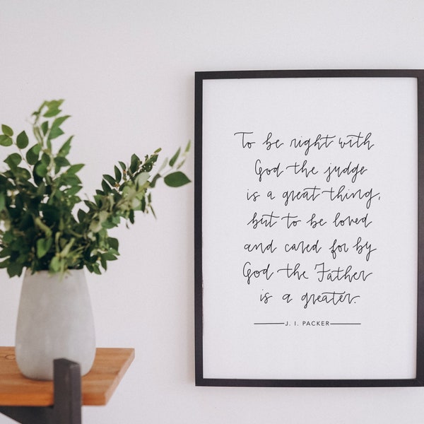 JI Packer Quote Modern Minimalist Wall Art Print | To Be Right with God the Judge | Digital Download | Various Size JPEG Files