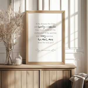 Christian Wall Art Matthew 6:28 Bible Verse Print If He Dresses The Lillies Vintage Scripture Poster Christian Living Room Art