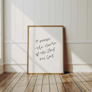 O Praise The Name Lyrics Wall Art Print Hillsong Worship Song Modern Christian Wall Art Christian Living Room Art