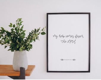 My Help Comes From The Lord Hand Lettered Type Modern Minimalist Bible Verse Art Print | Psalm 121:1 | Digital Download | JPEG Files